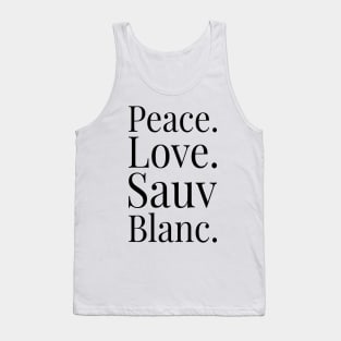 Sauvignon Blanc Wine Lover Gift Peace Love Sauv Blanc Wine Tank Top